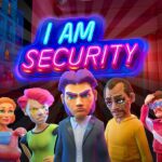 I Am Security Apk + Mod 1.0.13 (Unlimited Money)
